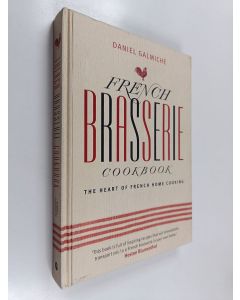 Kirjailijan Daniel Galmiche käytetty kirja French Brasserie Cookbook
