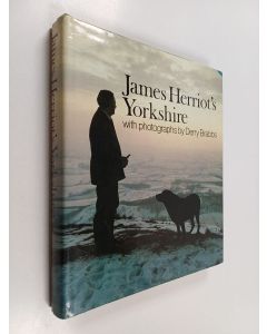Kirjailijan James Herriot käytetty kirja James Herriot's Yorkshire : with photographs by Derry Brabbs