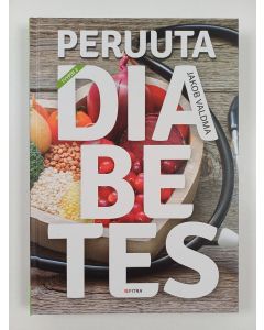 Kirjailijan Jakob Valdma uusi kirja Peruuta tyypin 2 diabetes (UUSI)