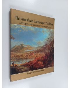 Kirjailijan Joseph S. Czestochowski käytetty kirja The American Landscape Tradition : A Study and Gallery of Paintings