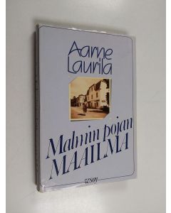 Kirjailijan Aarne Laurila käytetty kirja Malmin pojan maailma