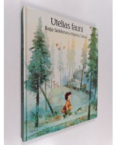Kirjailijan Raija Siekkinen & Hannu Taina käytetty kirja Utelias fauni