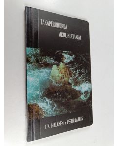Kirjailijan J.K. Ihalainen käytetty kirja Takaperinlukua