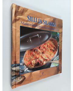 käytetty kirja Silli ja silakka : makuelämyksiä kalan ystävälle