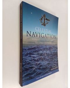 Kirjailijan David Burch käytetty kirja Celestial Navigation : A Complete Home Study Course, Second Edition