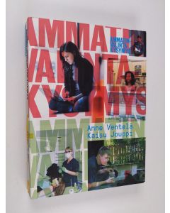 Kirjailijan Anne Ventelä käytetty kirja Ammatinvalintakysymys