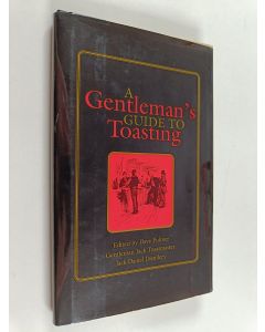Kirjailijan Dave Fulmer käytetty kirja A gentleman's guide to toasting