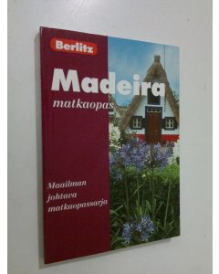 Tekijän Editions Berlitz  käytetty kirja Madeira