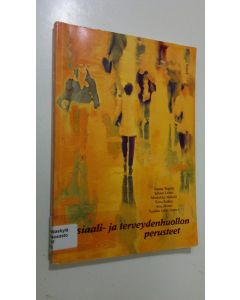 käytetty kirja Sosiaali- ja terveydenhuollon perusteet