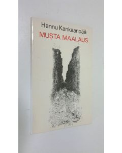 Kirjailijan Hannu Kankaanpää käytetty kirja Musta maalaus