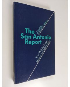 käytetty kirja The San Antonio report : your will be done mission in Christ's way
