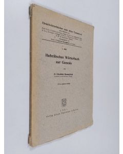 Kirjailijan D. Friedrich Baumgärtel käytetty kirja Hebräisches Wörterbuch zur Genesis