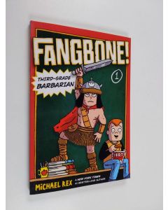 käytetty kirja Fangbone! 1 - Third-Grade Barbarian (ERINOMAINEN)