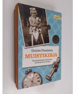 Kirjailijan Douwe Draaisma käytetty kirja Muistikirja : ensimmäisistä muistoista unohtamisen usvaan