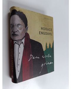 Kirjailijan Horace Engdahl käytetty kirja Den sista grisen