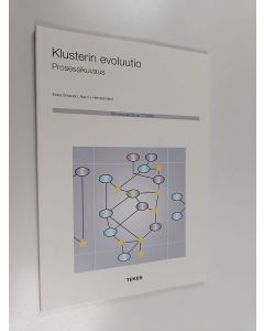 Kirjailijan Esko Virtanen käytetty kirja Klusterin evoluutio : prosessikuvaus