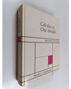 Kirjailijan Stanley I. Grossman käytetty kirja Calculus of one variable
