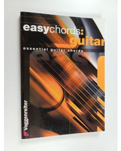 Tekijän Jeromy Bessler & Norbert Opgenoorth  käytetty kirja Easy Chords: Guitar : Essential Guitar Chords