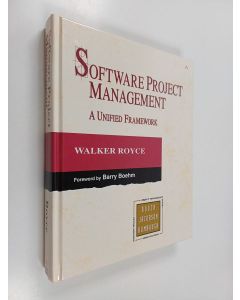 Kirjailijan Walker Royce käytetty kirja Software project management : a unified framework