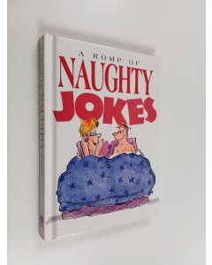 Kirjailijan Bill Stott käytetty kirja A Romp of Naughty Jokes