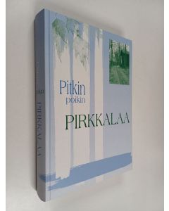 Tekijän Olavi Horsma-aho  käytetty kirja Pitkin poikin Pirkkalaa : pitäjänlukemisto