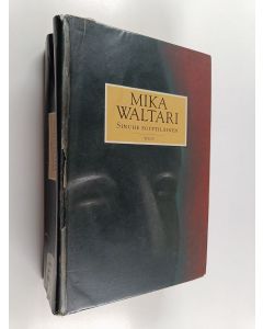 Kirjailijan Mika Waltari käytetty kirja Sinuhe egyptiläinen : viisitoista kirjaa lääkäri Sinuhen elämästä n. 1390-1335 e.Kr