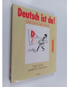 Kirjailijan Pauli Kudel käytetty kirja Deutsch ist da! Saksaa aikuisille 1