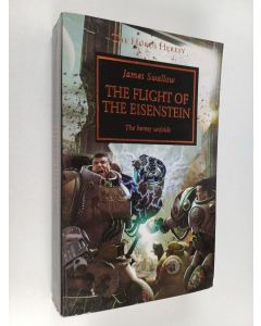 Kirjailijan James Swallow käytetty kirja The Flight of the Eisenstein