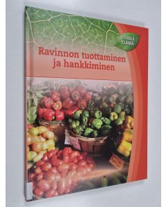 käytetty kirja Ravinnon tuottaminen ja hankkiminen