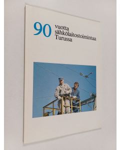 Kirjailijan Matti Tirkkonen käytetty kirja 90 vuotta sähkölaitostoimintaa Turussa