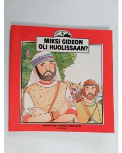 Kirjailijan Pauline Youd käytetty teos Miksi Gideon oli huolissaan?