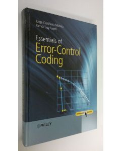Kirjailijan Jorge Castineira Moreira käytetty kirja Essentials of Error-Control Coding (UUDENVEROINEN)