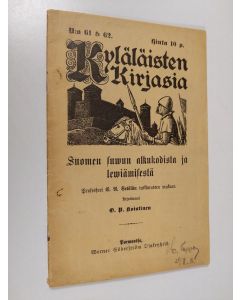 Kirjailijan Olli Koistinen käytetty teos Suomen suvun alkukodista ja leviämisestä