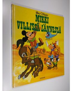Kirjailijan Walt Disney käytetty kirja Mikki villissä lännessä