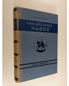 Kirjailijan Mor Jokai käytetty kirja Unkarilainen Nabob
