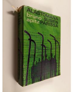 Kirjailijan Bruno Apitz käytetty kirja Alastomana susien parissa