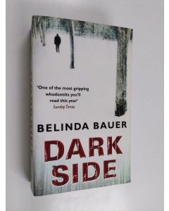 Kirjailijan Belinda Bauer & Bauer Belinda käytetty kirja Darkside