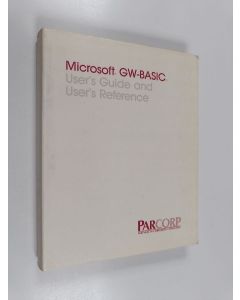 Kirjailijan Microsoft Corporation käytetty kirja Microsoft GW-BASIC - User's Guide and User's Reference