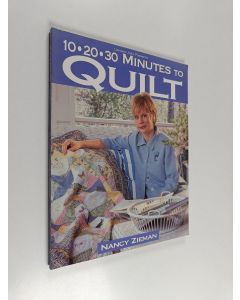 Kirjailijan Nancy Zieman käytetty kirja 10-20-30 Minutes to Quilt