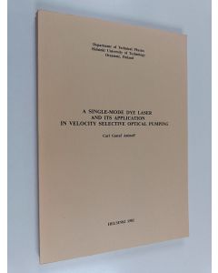 Kirjailijan Carl G. Aminoff käytetty kirja A single-mode dye laser and its application in velocity selective optical pumping