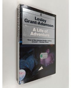 Kirjailijan Lesley Grant-Adamson käytetty kirja Life of adventure
