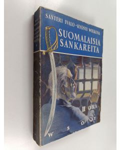 Kirjailijan Santeri Ivalo käytetty kirja Suomalaisia sankareita 2 : Historiallisia kertomuksia 2