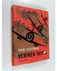 Kirjailijan Pierre Clostermann käytetty kirja Verinen taivas