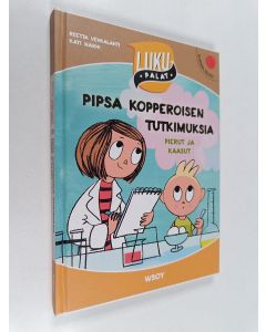 Kirjailijan Reetta Vehkalahti käytetty kirja Pipsa Kopperoisen tutkimuksia : Pierut ja kaasut