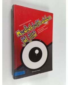 Kirjailijan Annikka Suoninen käytetty kirja Mediakielitaidon jäljillä : lapset ja nuoret valikoivina mediankäyttäjinä