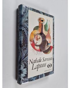 Kirjailijan Nathalie Sarraute käytetty kirja Lapsuus