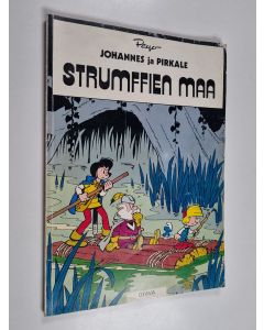 Kirjailijan Peyo käytetty kirja Johannes ja Pirkale - Strumffien maa