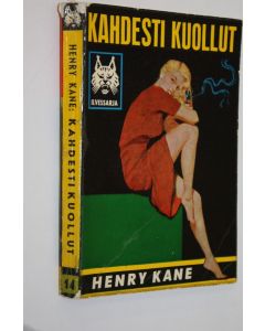 Kirjailijan Henry Kane käytetty kirja Kahdesti kuollut