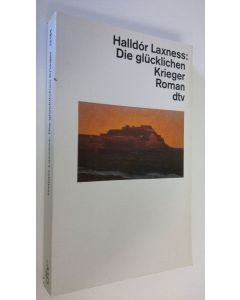 Kirjailijan Halldor Laxness käytetty kirja Die glucklichen Krieger : roman