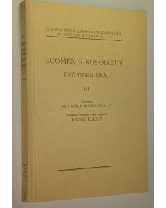 Kirjailijan Brynolf Honkasalo käytetty kirja Suomen rikosoikeus : erityinen osa 3